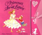 The Princess's Secret Letters - Hilary Robinson, Mandy Stanley