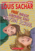 More Sideways Arithmetic From Wayside School - Louis Sachar