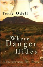 Where Danger Hides - Terry Odell