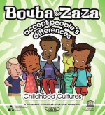 Bouba and Zaza Accept People's Differences: Childhood Cultures Series - Scientific United Nations Educational