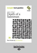 Death of a Salesman: Insight Text Guide - Iain Sinclair