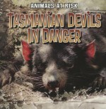 Tasmanian Devils in Danger - Michael Portman