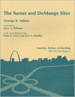 The Turner and Demange Sites - George R. Milner