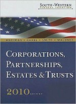 South-Western Federal Taxation 2010: Corporations, Partnerships, Estates and Trusts, Professional Version - William H. Hoffman, William A. Raabe, James E. Smith, David M. Maloney