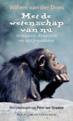 Met de wetenschap van nu. Graaiers, draaiers en spijtoptanten - Willem van der Does, Peter van Straaten