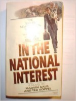 In The National Interest - Marvin L. Kalb, Ted Koppel