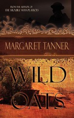 Wild Oats - Margaret Tanner