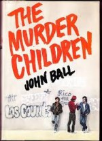 The Murder Children: A Novel - John Dudley Ball