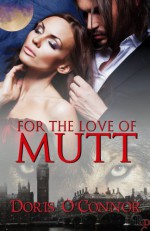 For The Love Of Mutt - Doris O'Connor