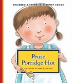 Pease Porridge Hot - Paige Billin-Frye