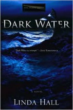 Dark Water - Linda Hall