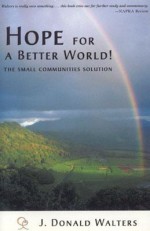 Hope for a Better World!: The Cooperative Community Way - Swami Kriyananda