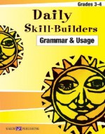 Daily Skill-Builders for Grammer & Usage: Grades 3-4 - Walch Publishing