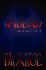 The Undead Journals - BellaDonna Drakul