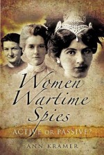 Women Wartime Spies: Women's History Series (Women's History) - Ann Kramer