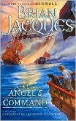 The Angel's Command (Castaways of the Flying Dutchman Series) - Brian Jacques, David Elliot