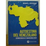 Autoestima Del Venezolano: Democracia O Marginalidad - Manuel Barroso