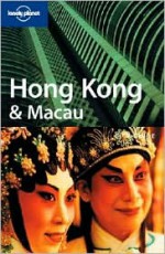 Hong Kong & Macau - Steven Fallon, Lonely Planet