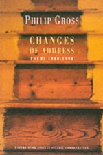 Changes of Address: Poems 1980-1998 - Philip Gross