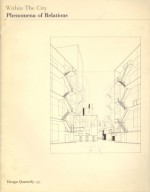 Within the City: Phenomena of Relations (Design Quarterly 139) - Steven Holl