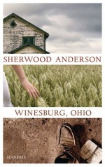 Winesburg, Ohio - Sherwood Anderson, Daniel Kehlmann, Eike Schönfeld