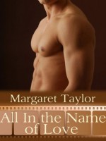 All In The Name Of Love - Margaret Taylor