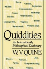 Quiddities: An Intermittently Philosophical Dictionary - Willard Van Orman Quine