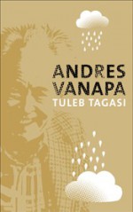 Andres Vanapa tuleb tagasi - Andres Vanapa, Oleg Mellov, Andres Ehin, Enn Vetemaa