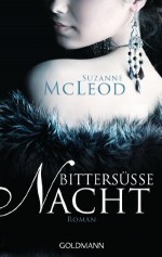 Bittersüße Nacht: Roman (German Edition) - Suzanne McLeod, Gertrud Wittich