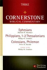 Ephesians, Philippians, Colossians, 1&2 Thessalonians, Philemon - Philip Wesley Comfort, Peter H. Davids, Harold W. Hoehner