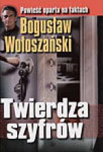 Twierdza szyfrów - Bogusław Wołoszański