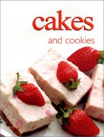 Cakes and Cookies - Michael J. Macphee, Donna Hay, Michelle Gorry