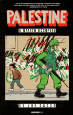 Palestine, Vol. 1: A Nation Occupied - Joe Sacco