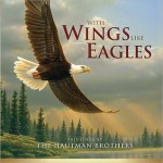 With Wings Like Eagles - Hautman Brothers