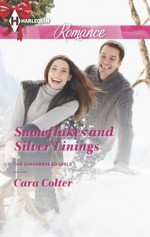 Snowflakes and Silver Linings (The Gingerbread Girls) - Cara Colter