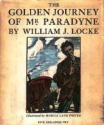 The Golden Journey of Mr. Paradyne - William J. Locke