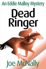 Dead Ringer (The Eddie Malloy series) - Joe McNally