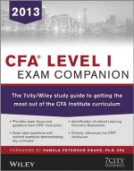 CFA Level I Exam Companion: The 7city / Wiley study guide to getting the most out of the CFA Institute curriculum - 7city Learning