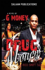 Drug Money - G_ Money, Zahrah Abdul-Malik