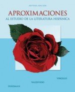 Aproximaciones Al Estudio de La Literatura Hispanica - Teresa Valdivieso, Carmelo Virgillo, Edward Friedman