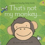 That's Not My Monkey... - Fiona Watt, Rachel Wells