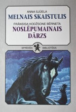 Melnais skaistulis & Noslēpumainais dārzs - Zane Rozenberga, Frances Hodgson Burnett, Indra Aumale, Anna Sewell