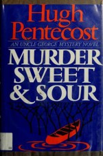 Murder Sweet and Sour - Hugh Pentecost