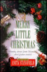 A Merry Little Christmas - Anita Stansfield, Covenant Communications