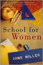 School for Women - Jane Miller