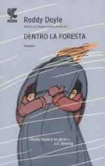 Dentro la foresta - Roddy Doyle, Giuliana Zeuli