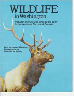 Wildlife in Washington Parks - Harvey Manning