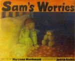 Sam's Worries - Maryann Macdonald