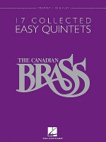 The Canadian Brass: 17 Collected Easy Quintets, Trumpet 1 in B-Flat - Canadian Brass