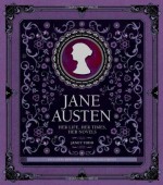 Jane Austen: Her Life, Her Times, Her Novels - Janet Todd